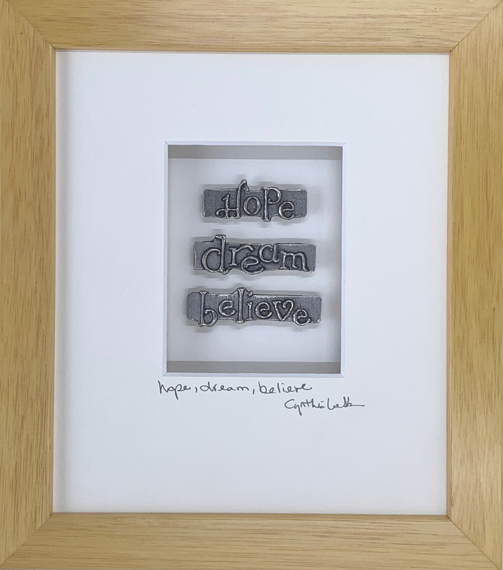 Hope, Dream, Believe, Maple Frame  7x8 inches| Cynthia Webb Designs | Fine Pewter, Handcrafted in the USA