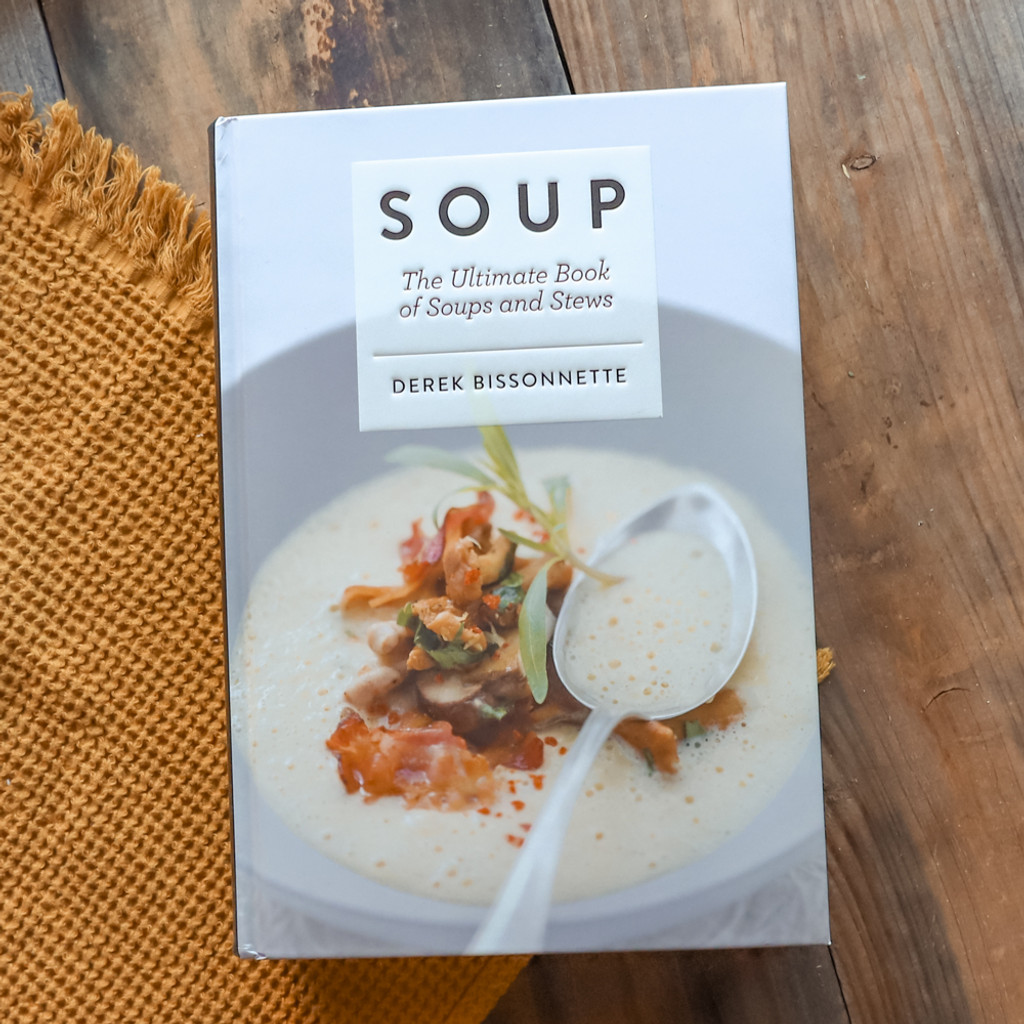 Soup: The Ultimate Book of Soups & Stews