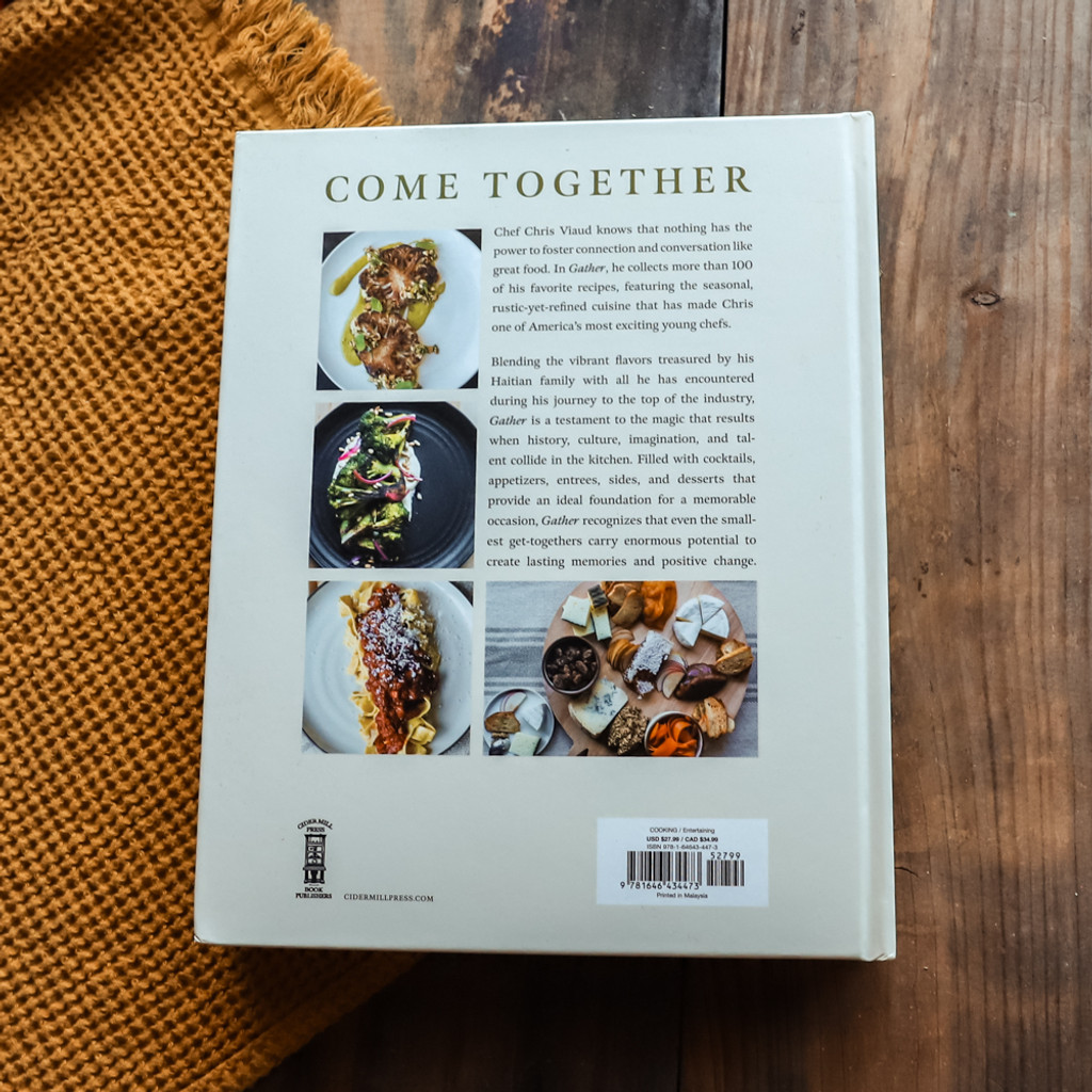 Gather: 100 Seasonal Recipes that Bring People Together