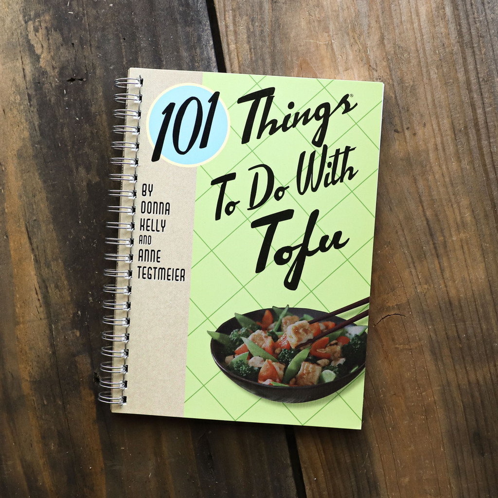 101 Things to Do With Tofu