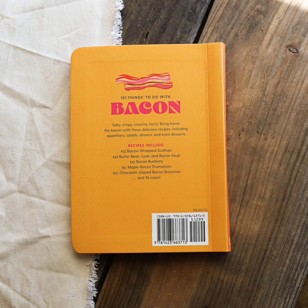 101 Things To Do with Bacon