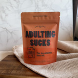 Adulting Sucks Black Tea