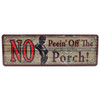 Rivers Edge Products 10.5" x 3.5" Tin Sign No Peein' Off the Porch