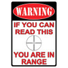 Rivers Edge Products 12" x 17" Tin Sign You Are In Range
