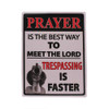 Rivers Edge Products 12" x 17" Tin Sign Prayer Is The Best Way