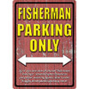 Rivers Edge Products 12" x 17" Tin Sign Fisherman Parking