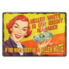 Rivers Edge Products 12" x 17" Tin Sign Go To Hellen Waitt