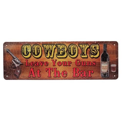 Rivers Edge Products 10.5" x 3.5" Tin Sign Cowboys Leave Guns