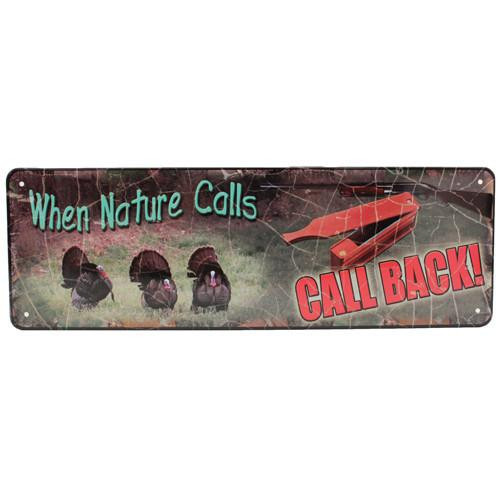Rivers Edge Products 10.5" x 3.5" Tin Sign When Nature Calls