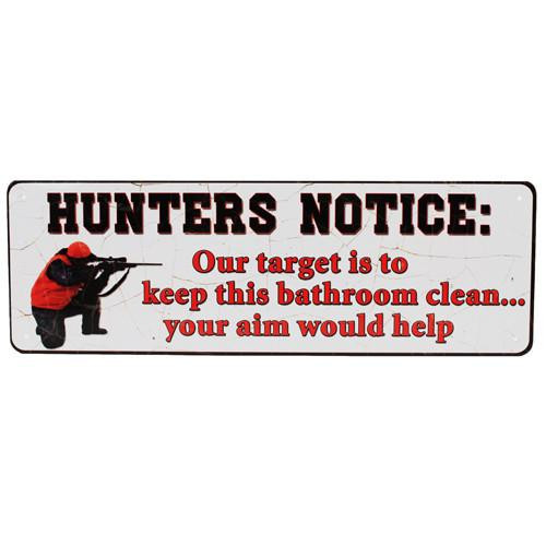 Rivers Edge Products 10.5" x 3.5" Tin Sign Hunters Notice