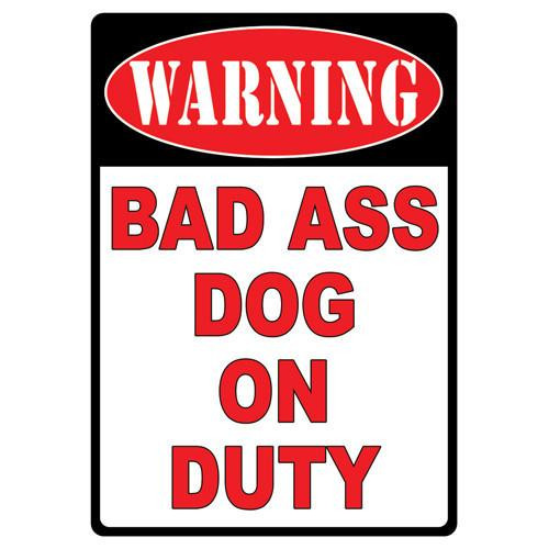Rivers Edge Products 12" x 17" Tin Sign Warning-Bad Ass Dog