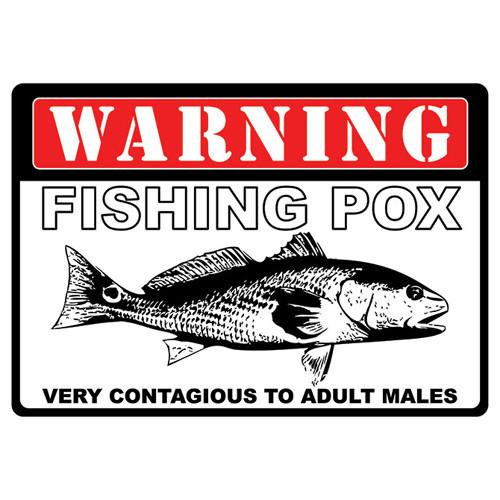 Rivers Edge Products 12" x 17" Tin Sign Warning Fishing Pox