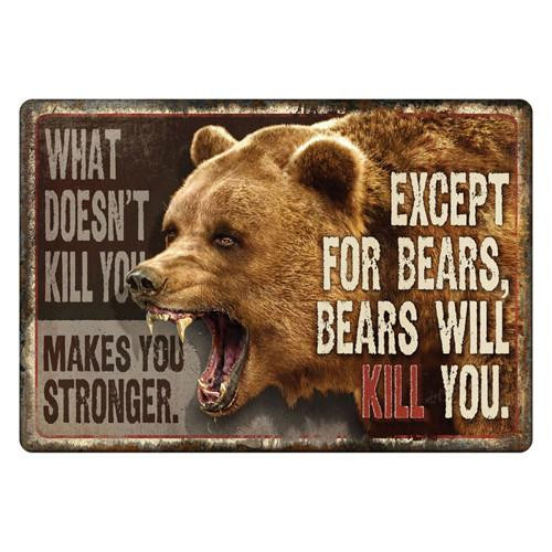 Rivers Edge Products 12" x 17" Tin Sign Bears Will Kill You