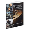 Industrial Press Machining for Hobbyists - 035102