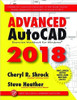 INDUSTRIAL PRESS Advanced AutoCAD® 2018 Exercise Workbook - 3616-1