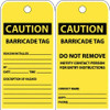 AccuformNMC Pack of (250), 3" High x 6" Long, CAUTION - BARRICADE Tags, English Safety & Facility Accident Prevention Tags Tag Header: CAUTION, 2 Sides, Yellow Poly RPT178ST250 - 69390771