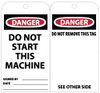 AccuformNMC 25 Qty 1 Pack 3" High x 6" Long, DANGER - DO NOT START THIS MACHINE, English Safety & Facility Lockout Tag Tag Header: Danger, 2 Sides, Black, Red & White Unrippable Vinyl RPT7G - 72310303
