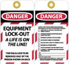 AccuformNMC 10 Qty 1 Pack 3" High x 6" Long, DANGER - EQUIPMENT LOCK-OUT - A LIFE IS ON THE LINE THIS TAG & LOCK TO BE REMOVED ONLY BY THE PERSON SHOWN ON BACK, English Safety & Facility Lockout Tag, 2 Sides, Vinyl LOTAG27 - 74757931
