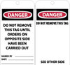 AccuformNMC 25 Qty 1 Pack 3" High x 6" Long, DANGER - DO NOT REMOVE THIS TAG UNTIL ORDERS ON OPPOSITE SIDE HAVE BEEN CARRIED OUT, English Safety & Facility Accident Prevention Tag Tag Header: Danger, 2 Sides, Black, Red & White Vinyl RPT66 - 82737545