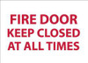 AccuformNMC Fire Door - Keep Closed at All Times, Pressure Sensitive Vinyl Fire Sign 14" Wide x 10" High, Glow-in-the-Dark GL143PB - 08512311