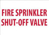 AccuformNMC Fire Sprinkler Shut-Off Valve, Pressure Sensitive Vinyl Fire Sign 14" Wide x 10" High M160PB - 73070815