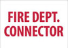 AccuformNMC Fire Dept. Connector, Pressure Sensitive Vinyl Fire Sign 10" Wide x 7" High FL202P - 74737719