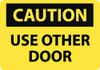 AccuformNMC Caution - Use Other Door, Pressure Sensitive Vinyl Fire and Exit Sign 14" Wide x 10" High C630PB - 86314291
