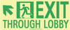 AccuformNMC Exit Through Lobby, Plastic Exit Sign 16" Wide x 7" High, Glow-in-the-Dark 50R-4SN-UL - 86710795