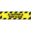 AccuformNMC "Caution - Keep Clear" Adhesive-Backed Floor Sign Rectangle, Black on Yellow, Use for Accident Prevention WFS626 - 72316193