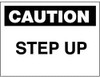 AccuformNMC "Caution - Step Up", 7" Long x 10" Wide, Rigid Plastic Safety Sign Rectangle, 0.05" Thick, Use for Accident Prevention C401R - 01144971