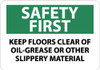 AccuformNMC "Safety First - Keep Floors Clear of Oil-Grease or Other Slippery Material", 10" Long x 14" Wide, Aluminum Safety Sign Rectangle, 0.04" Thick, Use for Accident Prevention SF166AB - 03047735