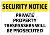 AccuformNMC "Security Notice - Private Property - Trespassers Will Be Prosecuted", 14" Long x 20" Wide, Rigid Plastic Safety Sign Rectangle, 0.05" Thick, Use for Security & Admittance SN27RC - 03942901