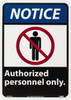 AccuformNMC "Notice - Authorized Personnel Only", 14" Long x 10" Wide, Rigid Plastic Safety Sign Rectangle, 0.05" Thick, Use for Security & Admittance NGA6RB - 05509203