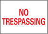 AccuformNMC "No Trespassing", 7" Long x 10" Wide, Rigid Plastic Safety Sign Rectangle, 0.05" Thick, Use for Security & Admittance M58R - 06529341