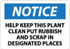 AccuformNMC "Notice - Help Keep This Plant Clean Put Rubbish and Scrap in Designated Places", 10" Long x 14" Wide, Aluminum Safety Sign Rectangle, 0.04" Thick, Use for Security & Admittance N287AB - 08852048
