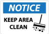 AccuformNMC "Notice - Keep Area Clean", 10" Long x 14" Wide, Aluminum Safety Sign Rectangle, 0.04" Thick, Use for Security & Admittance N290AB - 08852071