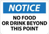 AccuformNMC "Notice - No Food or Drink Beyond This Point", 10" Long x 14" Wide, Aluminum Safety Sign Rectangle, 0.04" Thick, Use for Security & Admittance N310AB - 08852279