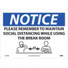AccuformNMC "NOTICE - Please Remember to Maintain Social Distancing While Using the Break Room", 14" Wide x 10" High, Pressure-Sensitive Vinyl Safety Sign Rectangle, 0.005" Thick, Use for Workplace/Safety N521PBR - 13347059
