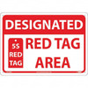AccuformNMC "Designated Red Tag Area 5s Red Tag", 10" Long x 14" Wide, Rigid Plastic Safety Sign Rectangular, Use for Workplace/Safety LN104RB - 31580723