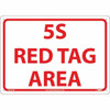 AccuformNMC "5S Red Tag Area", 10" Long x 14" Wide, Aluminum Safety Sign Rectangular, Use for Workplace/Safety LN101AB - 31580939