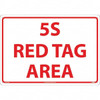 AccuformNMC "5S Red Tag Area", 14" Long x 20" Wide, Rigid Plastic Safety Sign Rectangular, Use for Workplace/Safety LN101RC - 31580970