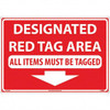 AccuformNMC "Designated Red Tag Area All Items Must Be Tagged", 14" Long x 20" Wide, Rigid Plastic Safety Sign Rectangular, Use for Workplace/Safety LN103RC - 31581101