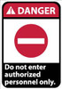 AccuformNMC "Danger - Do Not Enter - Authorized Personnel Only", 14" Long x 10" Wide, Rigid Plastic Safety Sign Rectangle, 0.05" Thick, Use for Security & Admittance DGA39RB - 48496392