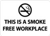 AccuformNMC "This Is a Smoke Free Workplace", 10" Long x 14" Wide, Rigid Plastic Safety Sign Rectangle, 0.05" Thick, Use for Smoking Regulations M761RB - 56235369