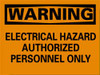 AccuformNMC "Warning - Electrical Hazard - Authorized Personnel Only", 10" Long x 14" Wide, Rigid Plastic Safety Sign Rectangle, 0.05" Thick, Use for Security & Admittance W268RB - 63369383