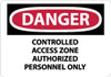 AccuformNMC "Danger - Controlled Access Zone - Authorized Personnel Only", 10" Long x 14" Wide, Pressure-Sensitive Vinyl Safety Sign Rectangle, 0.004" Thick, Use for Security & Admittance D662PB - 72313323
