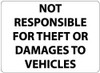 AccuformNMC "Not Responsible for Theft or Damages to Vehicles", 14" Long x 20" Wide, Rigid Plastic Safety Sign Rectangle, 0.05" Thick, Use for Security & Admittance M110RC - 73070609