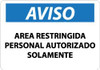 AccuformNMC "Area Restringida - Personal Autorizado Solamente", 10" Long x 14" Wide, Pressure-Sensitive Vinyl Safety Sign Rectangle, 0.004" Thick, Use for Security & Admittance SPN221PB - 73071136
