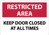 AccuformNMC "Restricted Area - Keep Door Closed at All Times", 10" Long x 14" Wide, Rigid Plastic Safety Sign Rectangle, 0.05" Thick, Use for Security & Admittance RA13RB - 73297970