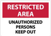 AccuformNMC "Restricted Area - Unauthorized Persons Keep Out", 10" Long x 14" Wide, Rigid Plastic Safety Sign Rectangle, 0.05" Thick, Use for Security & Admittance RA29RB - 73298143